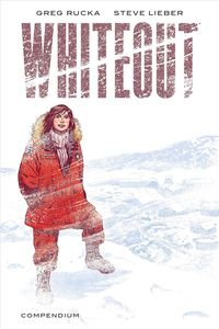 Bild vom Artikel Whiteout Compendium vom Autor Greg Rucka