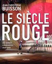 Produktbild: Le si&egrave;cle rouge : les mondes communistes 1919-1989