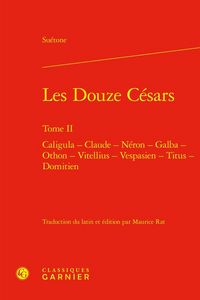Produktbild: Les Douze Cesars Tome 2: Caligula Claude Neron Galba Othon Vitellius