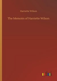 Produktbild: The Memoirs of Harriette Wilson