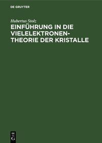 Produktbild: Einf&uuml;hrung in die Vielelektronentheorie der Kristalle