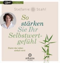 Produktbild: So st&auml;rken Sie Ihr Selbstwertgef&uuml;hl