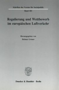 Produktbild: Regulierung und Wettbewerb im europ&auml;ischen Luftverkehr.