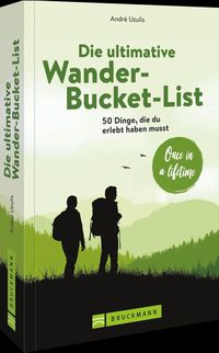 Bild vom Artikel Die ultimative Wander-Bucket-List vom Autor André Uzulis
