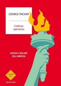 Produktbild: L' ultima speranza. Ascesa e declino dell'America