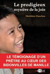Produktbild: Le prodigieux myst&egrave;re de la joie : &agrave; l'&eacute;cole des enfants de Manille