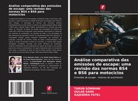 Produktbild: An&aacute;lise comparativa das emiss&otilde;es de escape: uma revis&atilde;o das normas BS4 e BS6 para motociclos