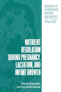 Produktbild: Nutrient Regulation during Pregnancy, Lactation, and Infant Growth