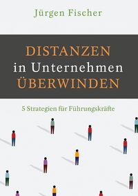 Produktbild: Distanzen in Unternehmen &uuml;berwinden
