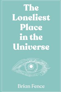 Produktbild: The Loneliest Place in the Universe