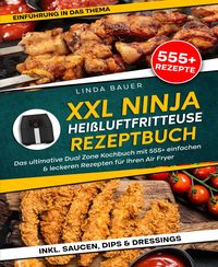 Produktbild: XXL Ninja Hei&szlig;luftfritteuse Rezeptbuch