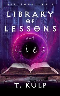 Produktbild: Library of Lessons & Lies (Bibliophiles, #1)