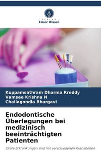 Produktbild: Endodontische &Uuml;berlegungen bei medizinisch beeintr&auml;chtigten Patienten
