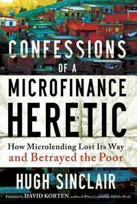 Produktbild: Confessions of a Microfinance Heretic