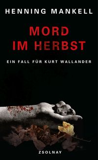 Bild vom Artikel Mord im Herbst / Kurt Wallander Bd.11 vom Autor Henning Mankell