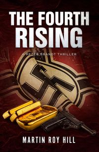 Produktbild: The Fourth Rising (The Peter Brandt Thrillers, #3)