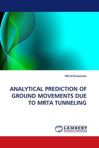 Produktbild: Analytical Prediction Of Ground Movements Due To Mrta Tunneling