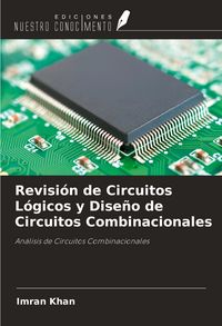Produktbild: Revisi&oacute;n de Circuitos L&oacute;gicos y Dise&ntilde;o de Circuitos Combinacionales