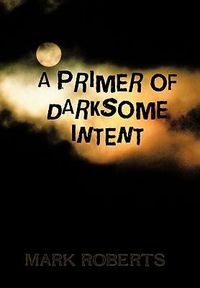Produktbild: A Primer of Darksome Intent
