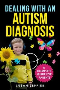 Produktbild: Dealing With an Autism Diagnosis A Complete Guide for Parents