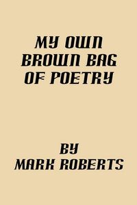 Produktbild: My Own Brown Bag of Poetry