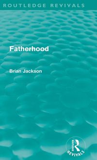 Produktbild: Fatherhood (Routledge Revivals)