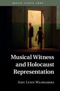 Produktbild: Musical Witness and Holocaust Representation
