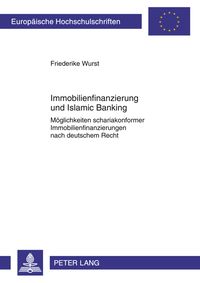 Bild vom Artikel Immobilienfinanzierung und Islamic Banking vom Autor Friederike Wurst