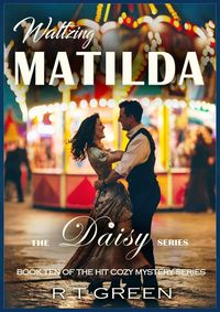 Produktbild: Daisy: Not Your Average Super-sleuth! Waltzing Matilda (Daisy Morrow, #10)