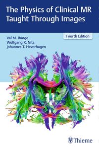 Produktbild: The Physics of Clinical MR Taught Through Images
