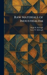 Produktbild: Raw Materials of Industrialism