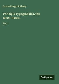 Produktbild: Principia Typographica, the Block-Books