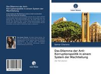 Produktbild: Das Dilemma der Anti-Korruptionspolitik in einem System der Machtteilung