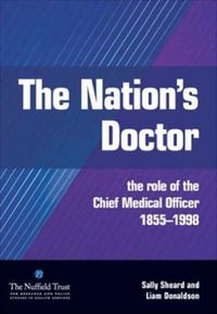 Produktbild: The Nation's Doctor: The Role of the Chief Medical Officer 1855-1998