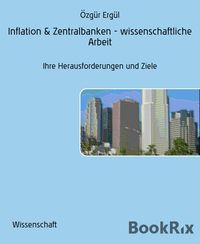 Produktbild: Inflation & Zentralbanken - wissenschaftliche Arbeit