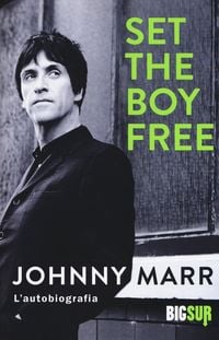 Produktbild: Set the boy free. L'autobiografia