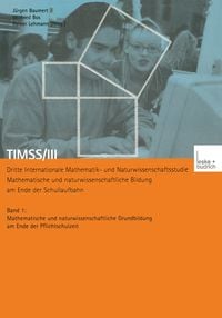 Produktbild: TIMSS/III Dritte Internationale Mathematik- und Naturwissenschaftsstudie &mdash; Mathematische und naturwissenschaftliche Bildung am Ende der Schullaufbahn