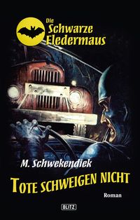 Produktbild: Die schwarze Fledermaus 05: Tote schweigen nicht