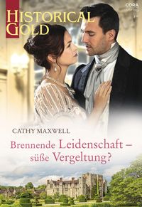 Produktbild: Brennende Leidenschaft - s&uuml;&szlig;e Vergeltung?