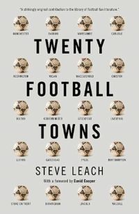 Produktbild: Leach, S: Twenty Football Towns