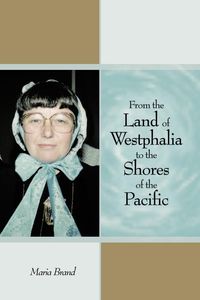 Produktbild: From the Land of Westphalia to the Shores of the Pacific