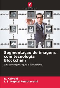 Produktbild: Segmenta&ccedil;&atilde;o de imagens com tecnologia Blockchain