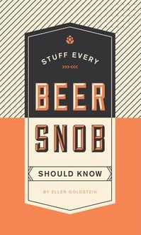 Produktbild: Stuff Every Beer Snob Should Know