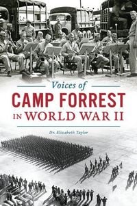 Produktbild: Voices of Camp Forrest in World War II