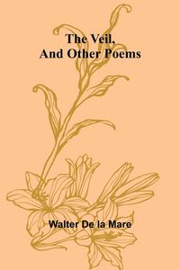 Produktbild: The Veil, and Other Poems