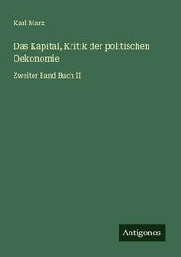 Produktbild: Das Kapital, Kritik der politischen Oekonomie