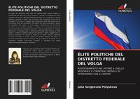 Produktbild: &Eacute;lite Politiche Del Distretto Federale Del Volga