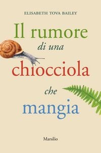 Produktbild: Il rumore di una chiocciola che mangia