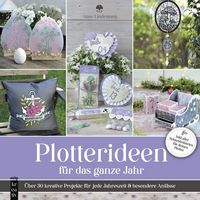 Produktbild: Plotterideen f&uuml;r das ganze Jahr