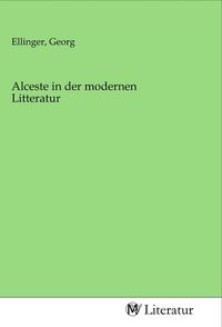 Produktbild: Alceste in der modernen Litteratur